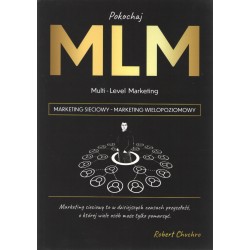 Pokochaj MLM Marketing sieciowy Robert Chuchro motyleksiązkowe.pl