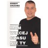 Mam więcej czasu niż ty