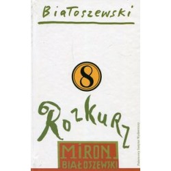 Utwory zebrane Tom 8 Rozkurz Miron Białoszewski motyleksiązkowe.pl