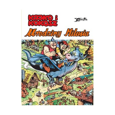 Kajko i Kokosz Urodziny Milusia Janusz Christa motyleksiązkowe.pl