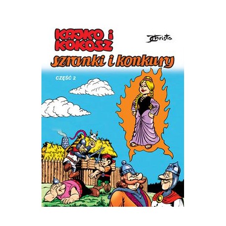 Kajko i Kokosz Szranki i konkury część 2 Janusz Christa motyleksiązkowe.pl
