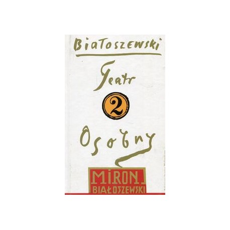 Teatr osobny 1955-1963 Miron Białoszewski motyleksiążkowe.pl