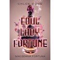 Foul Lady Fortune Nikczemna fortuna