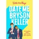 Date Me Bryson Keller Kevin Van Whye motyleksiązkowe.pl