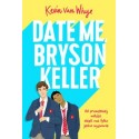 Date Me Bryson Keller