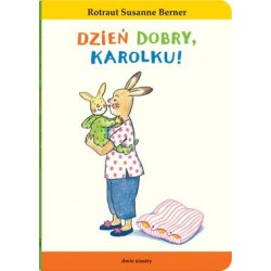 Dzień dobry Karolku Rotraut Susanne Berner motyleksiążkowe.pl