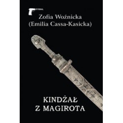 Kindżał z Magirota Zofia Woźnicka (Emilia Cassa-Kasicka) motyleksiązkowe.pl