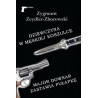 Dziewczyna w męskiej koszulce /Major Downar zastawia pułapkę