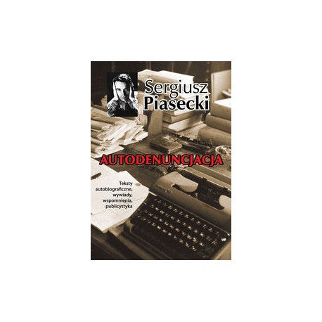 Autodenucjacja Sergiusz Piasecki motyleksiązkowe.pl
