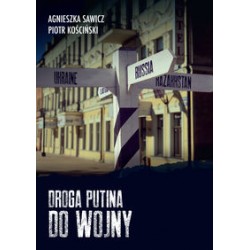 Droga Putina do wojny Agnieszka Sawicz Piotr Kościński motyleksiązkowe.pl