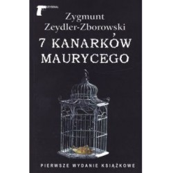 7 kanarków Maurycego Zygmunt Zeydler-Zborowski motyleksiążkowe.pl