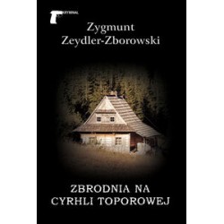 Zbrodnia na Cyrhli Toporowej Zygmunt Zeydler-Zborowski motyleksiązkowe.pl