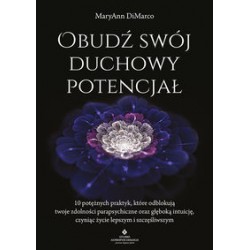 Obudź swój duchowy potencjał MaryAnna DiMarco motyleksiążkowe.pl