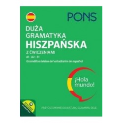 Duża gramatyka hiszpańska z ćwiczeniami A1 A2 B1