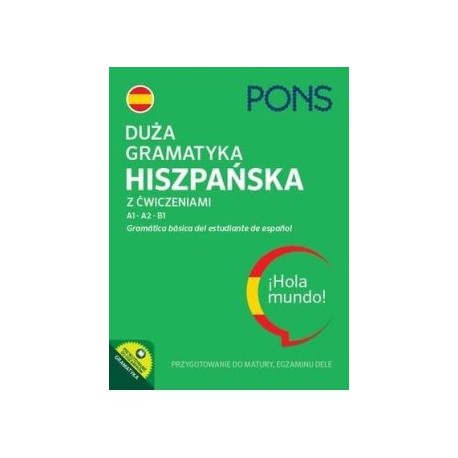 Duża gramatyka hiszpańska z ćwiczeniami A1 A2 B1 motyleksiązkowe.pl