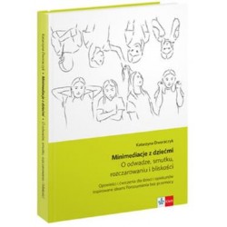 Minimediacje z dziećmi O odwadze smutku rozczarowaniu i bliskości