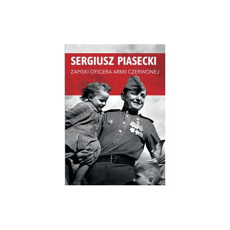 Zapiski oficera Armii Czerwonej Sergiusz Piasecki motyleksiązkowe.pl