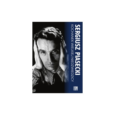 Kochanek wielkiej niedźwiedzicy Sergiusz Piasecki motyleksiążkowe.pl