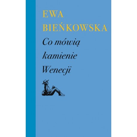 Co mówią kamienie Wenecji Ewa Bieńkowska motyleksiązkowe.pl