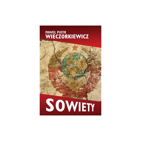Sowiety Paweł Piotr Wieczorkiewicz motyleksiązkowe.pl