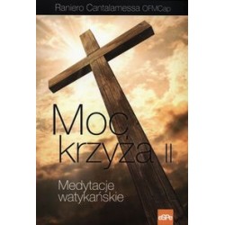 Moc krzyża Medytacje watykańskie Raniero Cantalamessa motyleksiążkowe.pl