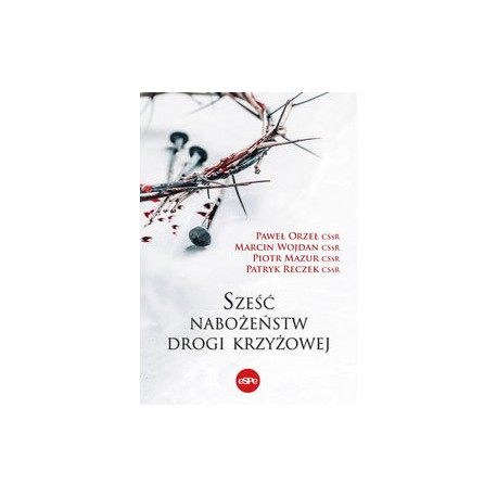 Sześć nabożeństw drogi krzyżowej motyleksiązkowe.pl