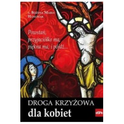Droga krzyżowa dla kobiet s. Bożena Maria Hanusiak motyleksiążkowe.pl
