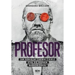 Profesor Jak genialny chemik z Kielc stał się bossem narkobiznesu