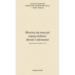 Przeciw interpretacji i inne eseje Susan Sontag motyleksiążkowe.pl