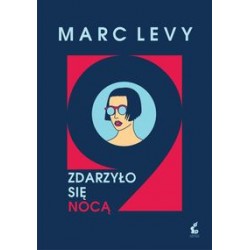 Zdarzyło się nocą Marc Levy motyleksiązkowe.pl