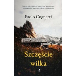 Szczęście wilka Paolo Cognetti motyleksiązkowe.pl