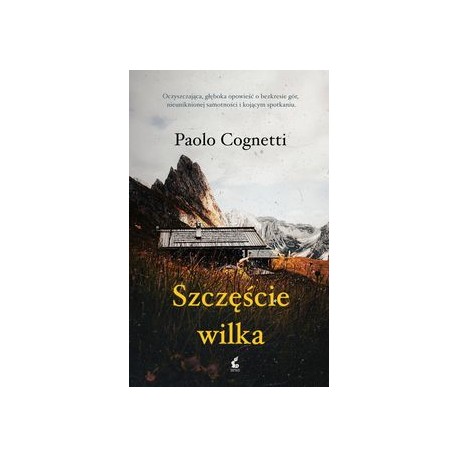 Szczęście wilka Paolo Cognetti motyleksiązkowe.pl