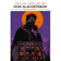 Dom Slaughterów Tom 1 Znamię rzeźnika