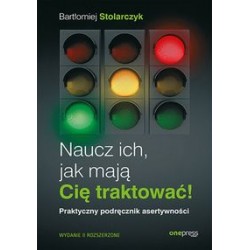 Naucz ich jak mają Cię traktować Bartomiej Stolarczyk motyleksiążkowe.pl