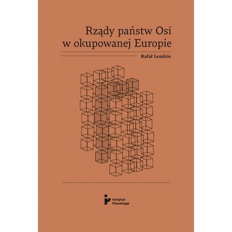 Rządy państw Osi w okupowanej Europie Rafał Lemkin motyleksiążkowe.pl