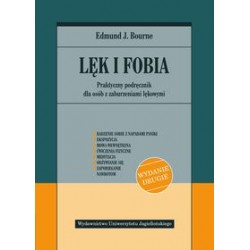 Lęk i fobia Praktyczny podręcznik dla osób z zaburzeniami lękowymi Edmund J. Bourne motyleksiążkowe.pl