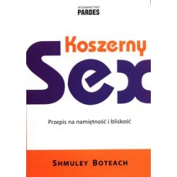 Koszerny sex Przepis na namiętność i bliskość Shmuley Boteach motyleksiążkowe.pl