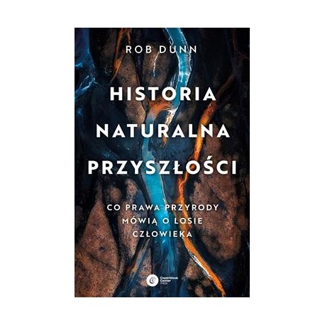 Historia naturalna przyszłości Rob Dunn motyleksiązkowe.pl