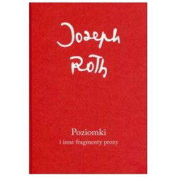 Poziomki i inne fragmenty prozy Joseph Roth motyleksiązkowe.pl