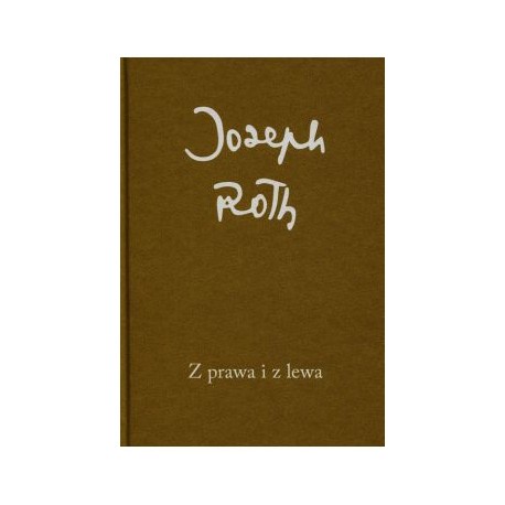 Z prawa i z lewa Joseph Roth motyleksiązkowe.pl