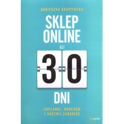 Sklep online w 30 dni Zaplanuj uruchom i zacznij zarabiać