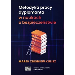 Metodyka pracy dyplomanta w naukach o bezpieczeństwie Marek Zbigniew Kulisz motyleksiążkowe.pl