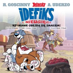 Idefiks i nieugięci: Rzymianie obejdą się smakiem Tom 2 Rene Goscinny Rene Uderzo motyleksiążkowe.pl