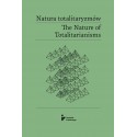 Natura totalitaryzmów /The Nature of Totalitarianisms