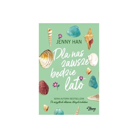 Dla nas zawsze będzie lato Jenny Han motyleksiązkowe.pl