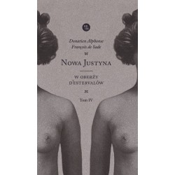 Nowa Justyna W oberży d'Estervallów Tom 4 Donatien Alphonse Francois de Sade motyleksiążkowe.pl