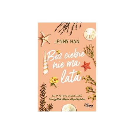 Bez ciebie nie ma lata Jenny Han motyleksiązkowe.pl