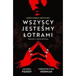 Wszyscy jesteśmy łotrami Amanda Foody Christine Lynn Herman motyleksiążkowe.pl