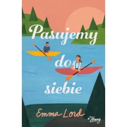 Pasujemy do siebie Emma Lord motyleksiązkowe.pl