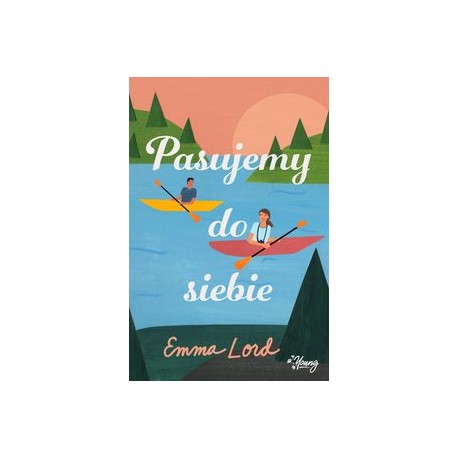 Pasujemy do siebie Emma Lord motyleksiązkowe.pl
